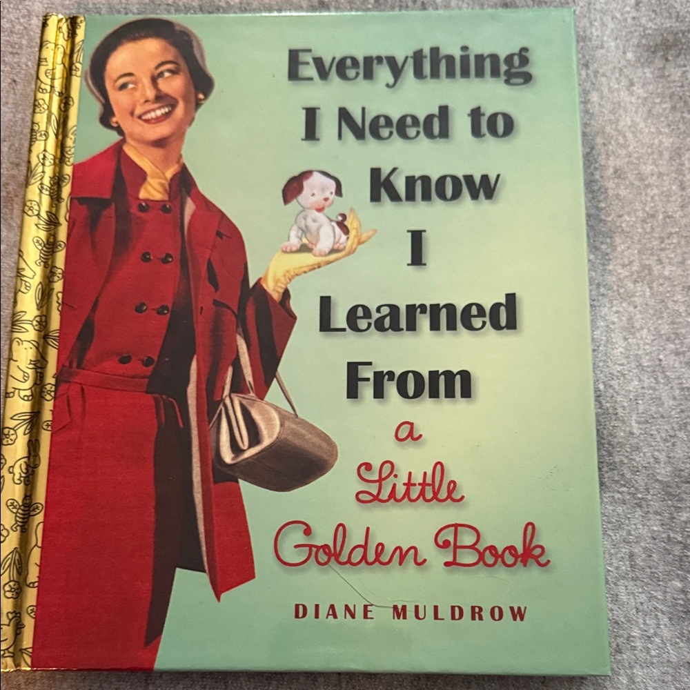 Everything I Need to Know I Learned From a Little Golden Book